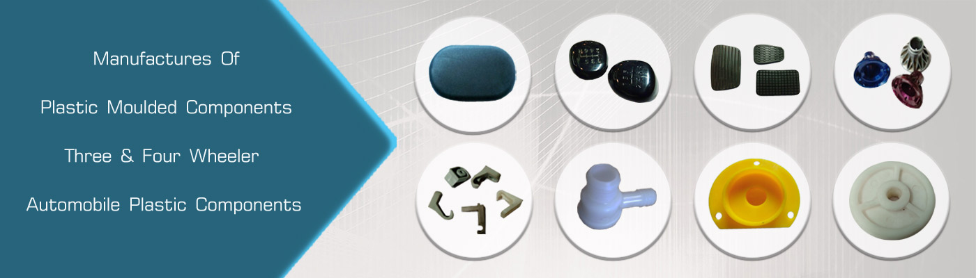 Manufactures Of Plastic Moulded Components Three & Four Wheeler Automobile Plastic Components